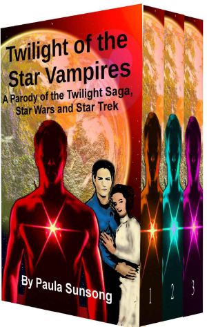 [Star Wars 01] • Twilight of the Star Vampires (Set of Books 1-3) · A Parody of the Twilight Saga, Star Wars and Star Trek